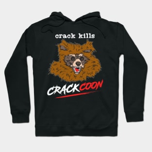 Crackcoon 'Crack Kills' Movie Fan Art Hoodie